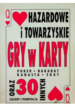 Hazardowe i towarzyskie gry w karty