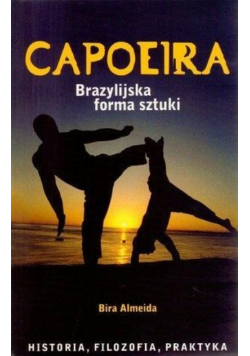 Capoeira Brazylijska forma sztuki