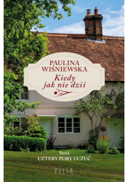 Kiedy jak nie dziś wyd. kieszonkowe