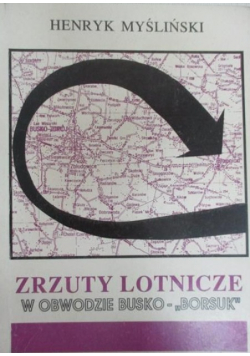 Zrzuty lotnicze w obwodzie Busko Borsuk