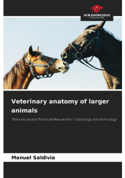 Veterinary anatomy of larger animals