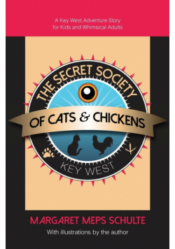 The Secret Society of Cats & Chickens
