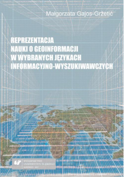 Reprezentacja nauki o geoinformacji w wybranych językach informacyjno-wyszukiwawczych