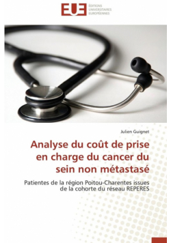 Analyse du coût de prise en charge du cancer du sein non métastasé