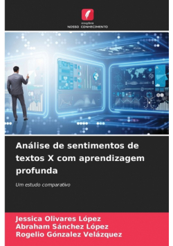 Análise de sentimentos de textos X com aprendizagem profunda