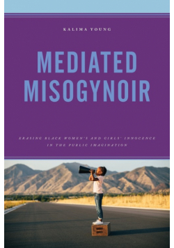 Mediated Misogynoir