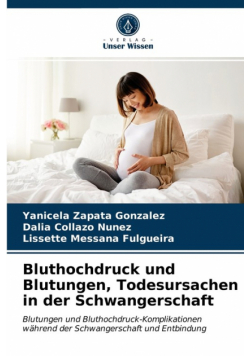 Bluthochdruck und Blutungen, Todesursachen in der Schwangerschaft