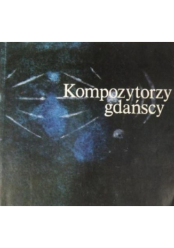 Kompozytorzy gdańscy