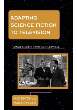 Adapting Science Fiction to Television