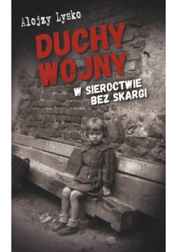 Duchy wojny Tom 7W sieroctwie bez skargi