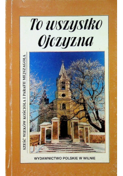 To wszystko ojczyzna