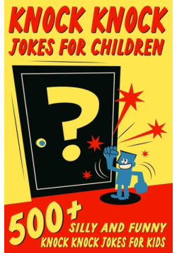 Knock Knock Jokes For Children