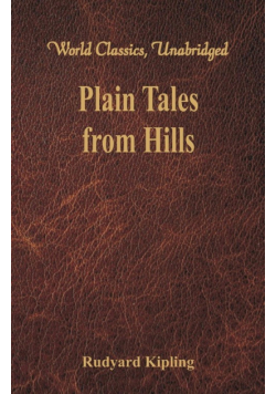 Plain Tales from Hills (World Classics, Unabridged)