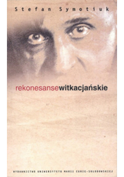 Rekonesanse witkacjańskie