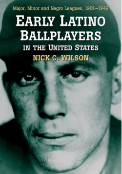 Early Latino Ballplayers in the United States