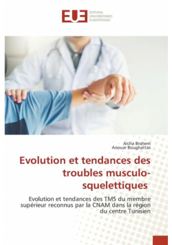 Evolution et tendances des troubles musculo-squelettiques