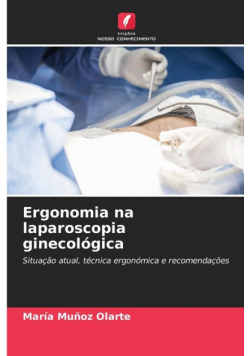 Ergonomia na laparoscopia ginecológica