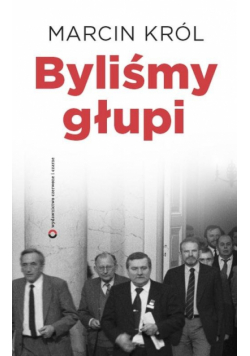 Byliśmy głupi