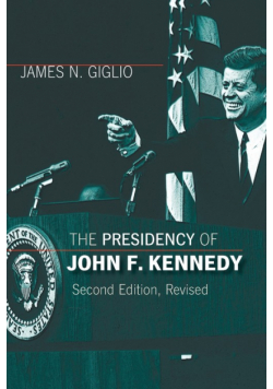 The Presidency of John F. Kennedy