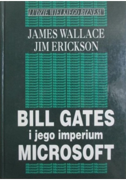 Bill Gates i jego imperium Microsoft