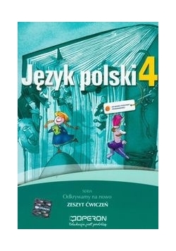 Język polski 4, zeszyt ćwiczeń, nowa
