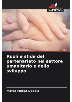 Ruoli e sfide del partenariato nel settore umanitario e dello sviluppo