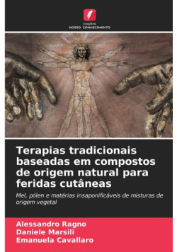 Terapias tradicionais baseadas em compostos de origem natural para feridas cutâneas