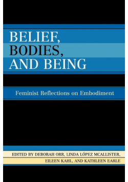 Belief, Bodies, and Being