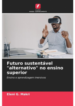 Futuro sustentável "alternativo" no ensino superior