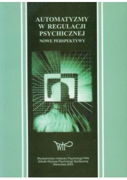 Ohme Rafał Krzysztof,    - Automatyzmy w regulacji psychicznej