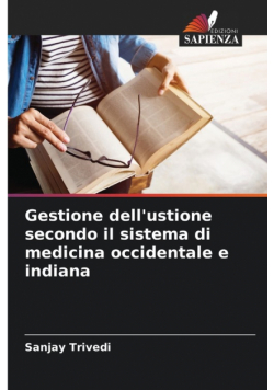 Gestione dell'ustione secondo il sistema di medicina occidentale e indiana
