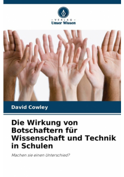 Die Wirkung von Botschaftern für Wissenschaft und Technik in Schulen
