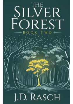 The Silver Forest, Book Two