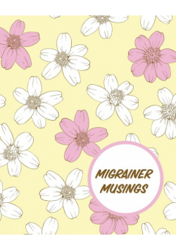 Migrainer Musings