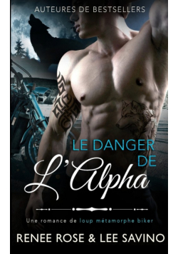 Le Danger de l'Alpha