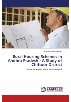 Rural Housing Schemes in Andhra Pradesh - A Study of Chittoor District