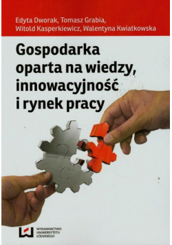 Gospodarka oparta na wiedzy innowacyjność i rynek pracy