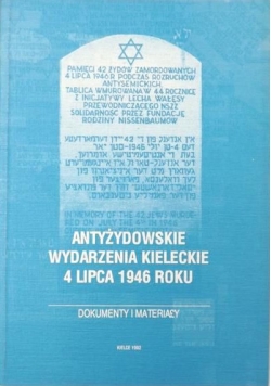 Antyżydowskie Wydarzenia Kieleckie 4 lipca 1946 roku