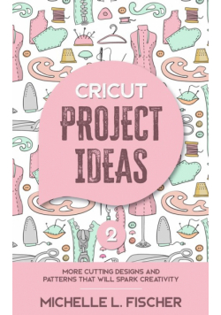 Cricut Project Ideas 2