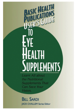 User's Guide to Eye Health Supplements