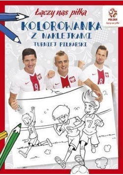 PZPN. Kolorowanka z naklejkami. Turniej piłkarski