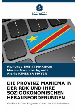Die Provinz Maniema In Der Rdk Und Ihre Sozioökonomischen Herausforderungen