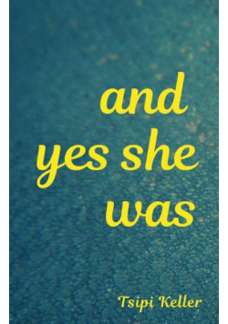 And Yes She Was
