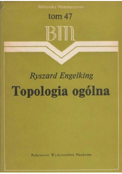 Topologia ogólna Tom 47