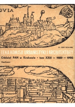 Teka komisji urbanistyki i architektury, tom XXIII