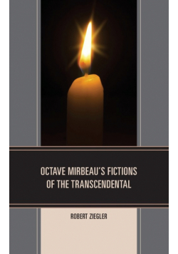 Octave Mirbeau's Fictions of the Transcendental