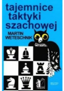 Tajemnice taktyki szachowej.