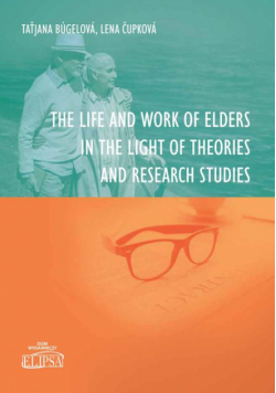 The Life and Work of Elders in The Light of Theories and Research Studies