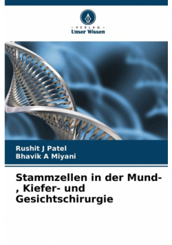 Stammzellen in der Mund-, Kiefer- und Gesichtschirurgie