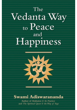 The Vedanta Way to Peace and Happiness